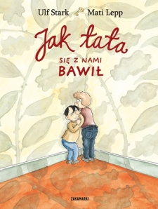 Jak tata si� z nami bawi�
