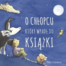 O ch�opcu, kt�ry wpad� do ksi��ki Napisa�:Peter Carnavas