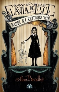 BADYL NA KATOWSKI W�R FLAWIA DE LUCE TOM 2  ALAN BRADLEY