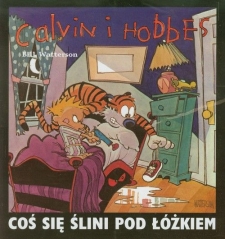 :   Calvin i Hobbes. Co� si� �lini pod ��kiem. Tom 2.Bill Watterson RysuCalvin i Hobbes.