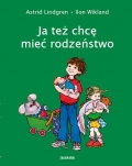 Ja te� chc� mie� rodze�stwo
