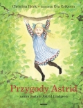 Przygody Astrid  zanim zosta�a Astrid Lindgren