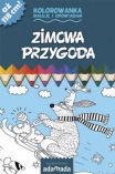 Maluj� i opowiadam. Zimowa przygoda  Napisa�:Pawe� Mazur Zilustrowa�a:Agnieszka Semaniszyn
