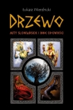 Drzewo.Mity s�owia�skie i inne opowie�ci