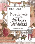 Przedszkole imienia Barbary Wiewi�rki  autor:   Rafa� Witek